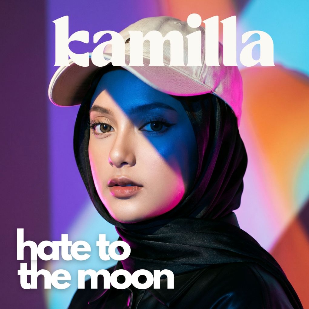 Kamilla Azzahra Hadirkan Lagu Galau Hate To The Moon